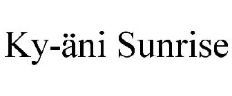 KYÄNI SUNRISE