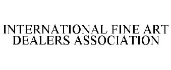 INTERNATIONAL FINE ART DEALERS ASSOCIATION