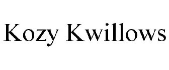 KOZY KWILLOWS