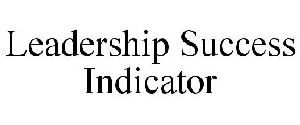 LEADERSHIP SUCCESS INDICATOR