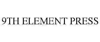 9TH ELEMENT PRESS