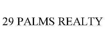 29 PALMS REALTY