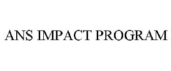 ANS IMPACT PROGRAM