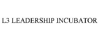 L3 LEADERSHIP INCUBATOR