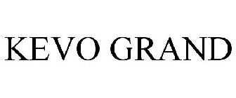 KEVO GRAND