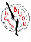 LE CANCAN BIJOU