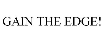 GAIN THE EDGE!