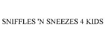 4 KIDS SNIFFLES 'N SNEEZES