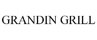 GRANDIN GRILL