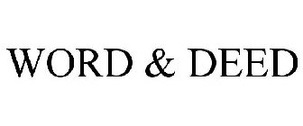 WORD & DEED