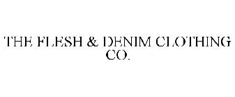 THE FLESH & DENIM CLOTHING CO.