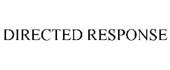 DIRECTED RESPONSE