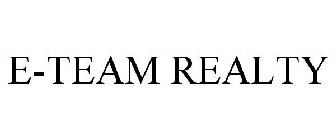 E-TEAM REALTY