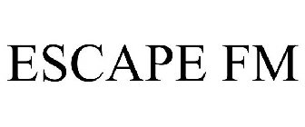 ESCAPE FM