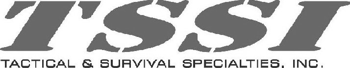 TSSI TACTICAL & SURVIVAL SPECIALTIES, INC.