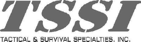 TSSI TACTICAL & SURVIVAL SPECIALTIES, INC.