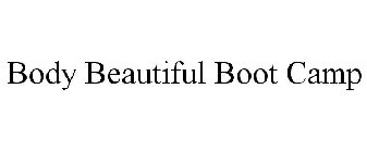 BODY BEAUTIFUL BOOT CAMP