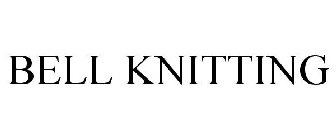 BELL KNITTING