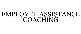 EMPLOYEE ASSISTANCE COACHING