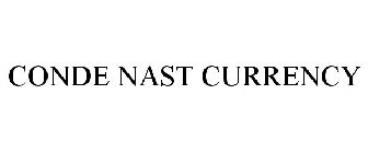 CONDE NAST CURRENCY