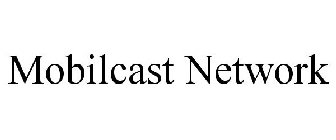 MOBILCAST NETWORK