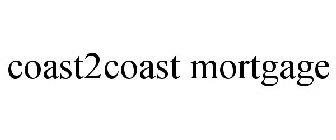 COAST2COAST MORTGAGE