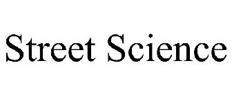 STREET SCIENCE