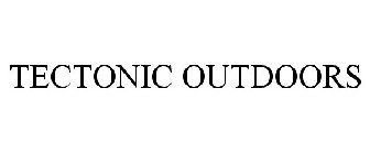 TECTONIC OUTDOORS