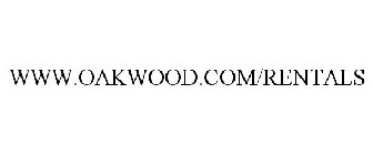 WWW.OAKWOOD.COM/RENTALS