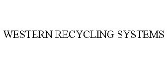 WESTERN RECYCLING SYSTEMS