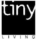 TINY LIVING