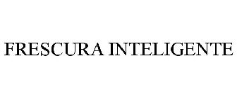 FRESCURA INTELIGENTE