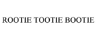 ROOTIE TOOTIE BOOTIE