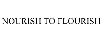 NOURISH TO FLOURISH