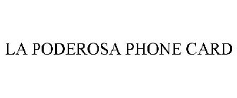 LA PODEROSA PHONE CARD