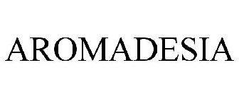 AROMADESIA