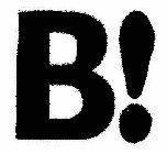 B!