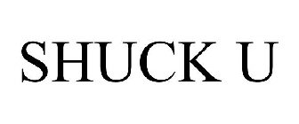 SHUCK U