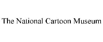 THE NATIONAL CARTOON MUSEUM