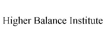 HIGHER BALANCE INSTITUTE