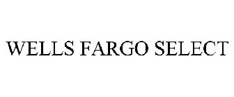 WELLS FARGO SELECT