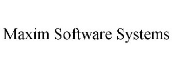 MAXIM SOFTWARE SYSTEMS