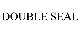 DOUBLE SEAL