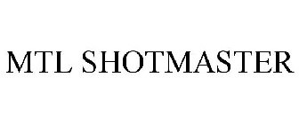 MTL SHOTMASTER