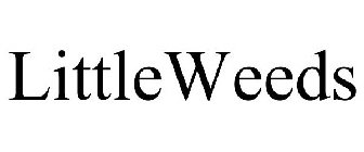 LITTLEWEEDS