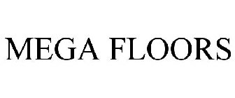 MEGA FLOORS