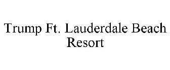 TRUMP FT. LAUDERDALE BEACH RESORT