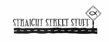 STRAIGHT STREET STUFF