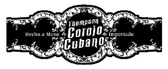 THOMPSON COROJO CUBANO HECHO A MANO IMPORTADO