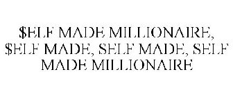 $ELF MADE MILLIONAIRE, $ELF MADE, SELF MADE, SELF MADE MILLIONAIRE